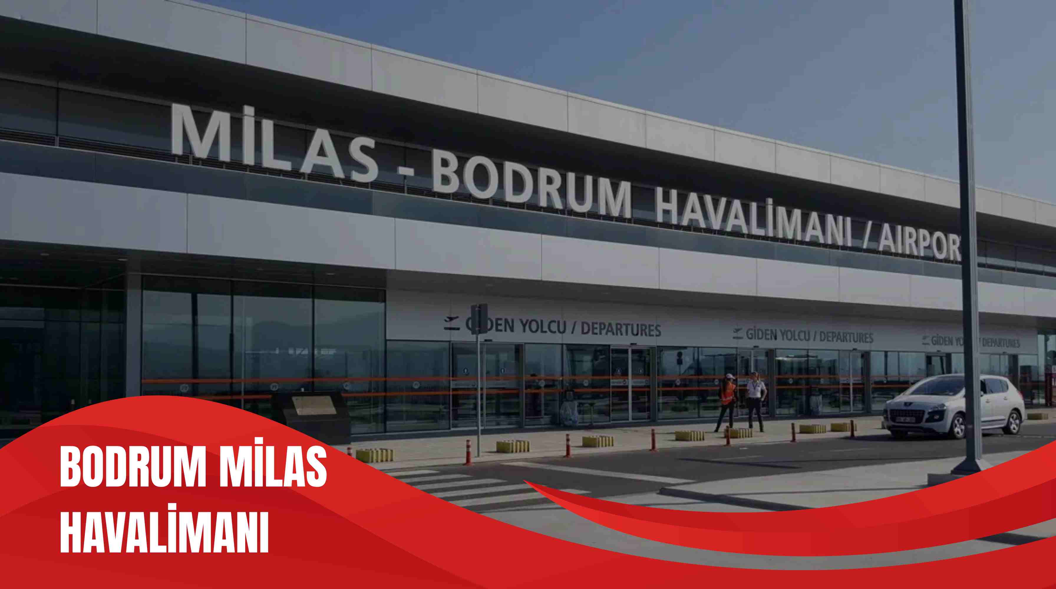 BODRUM MİLAS HAVALİMANI