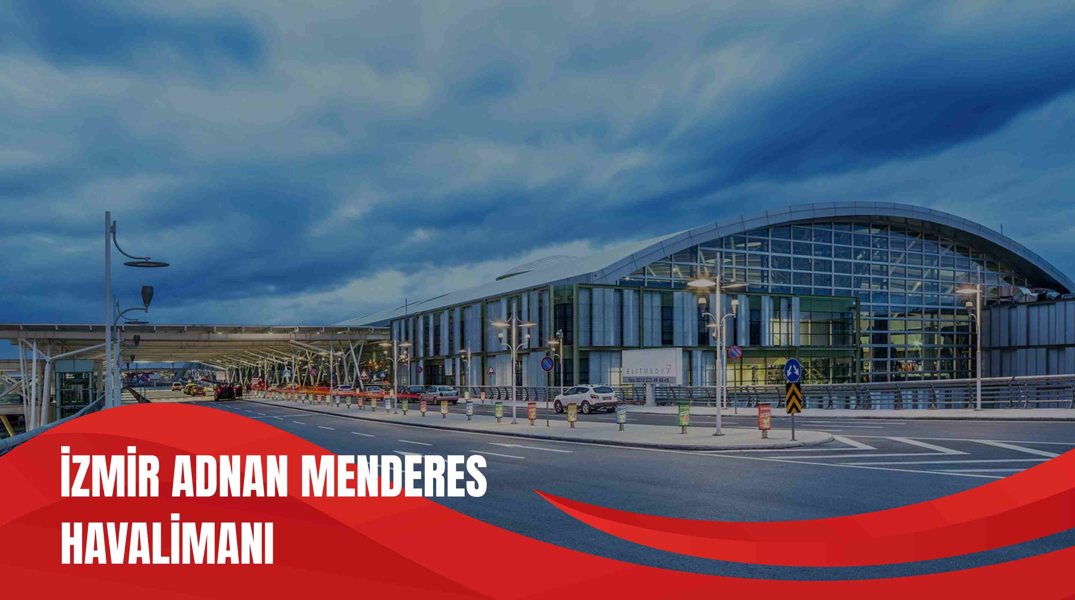 İZMİR ADNAN MENDERES HAVALİMANI
